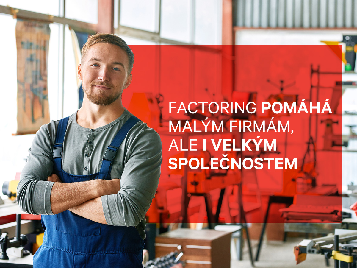 Factoring pomáhá malým i velkým společnostem